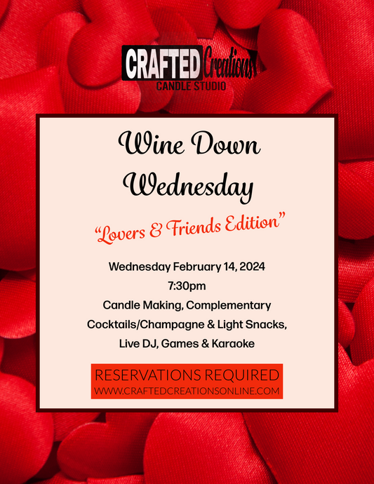 Wine Down Wednesday “Lovers&Friends” Editon